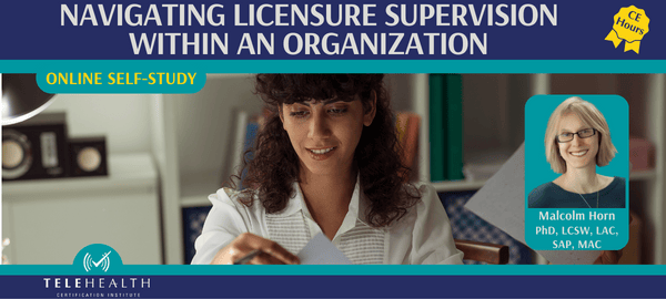 Navigating Licensure Supervision Self-Study
