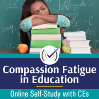 Compassion Fatigue in Education course