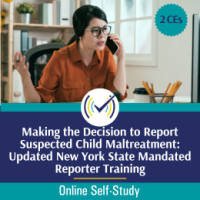 Making the Decision to Report Suspected Child Maltreatment