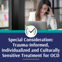 Special Considerations: Trauma-Informed, Individualized, and Culturally Sensitive Treatment for OCD course