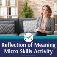Reflection of Meaning Micro Skills Activity