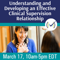 Developing Effective Supervision Relationship Webinar