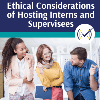 Ethical Considerations of Hosting Interns and Supervisees Self-Study