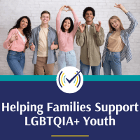 Helping Families Support LGBTQIA+ Youth Self-Study