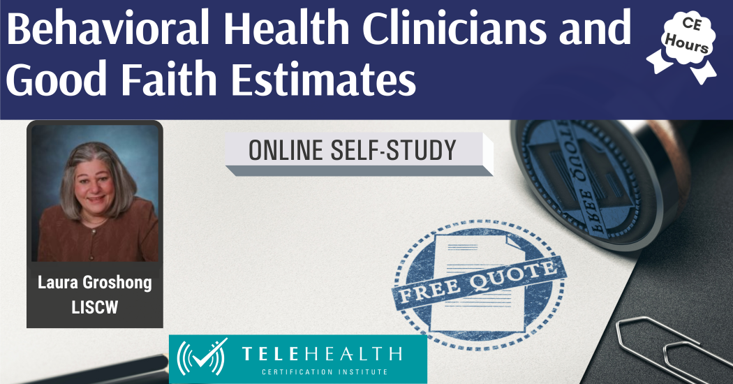 Behavioral Health Clinicians and Good Faith Estimates Course Banner