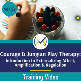 Courage and Jungian Play Therapy course