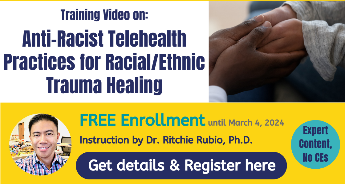 Anti-Racist Telehealth Practices for Racial/Ethnic Trauma Healing