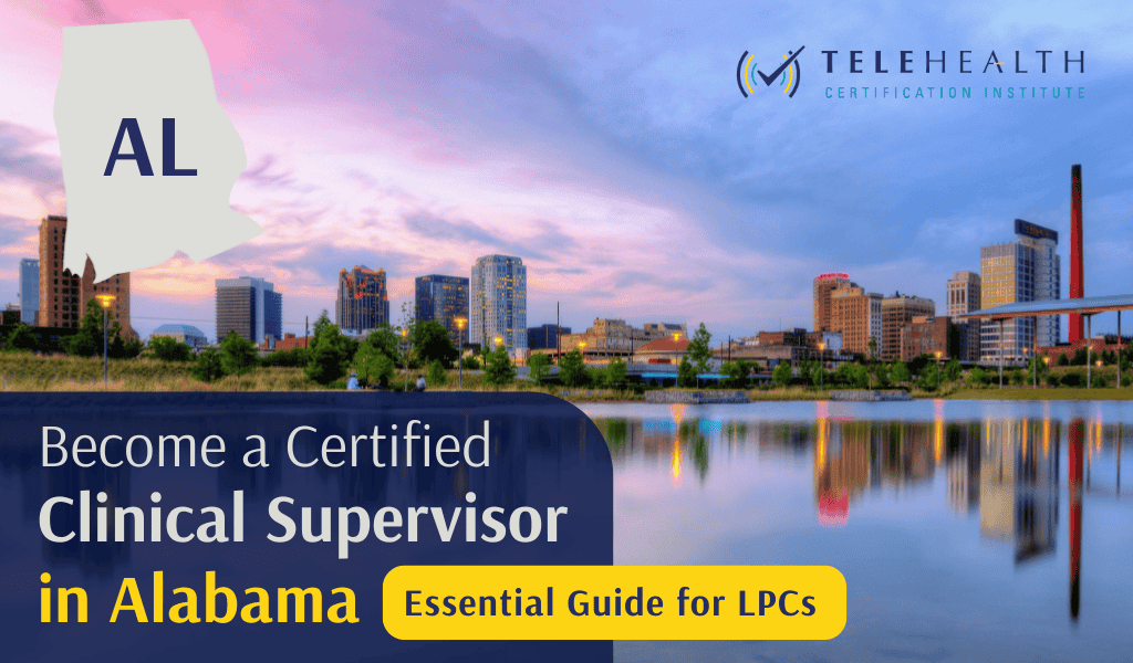 How to Become an Approved Clinical Supervisor for LPCs in Alabama