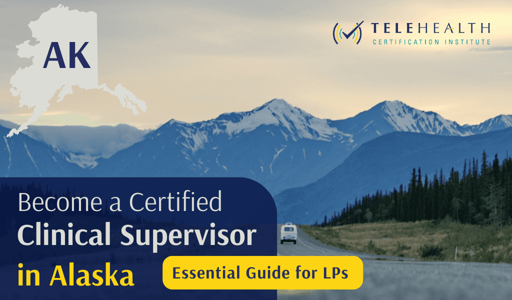 How to Serve as a Clinical Supervisor in Alaska as a Licensed Psychologist