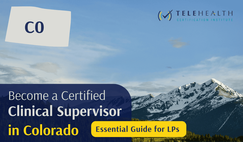 How to Serve as a Clinical Supervisor in Colorado as a Licensed Psychologist