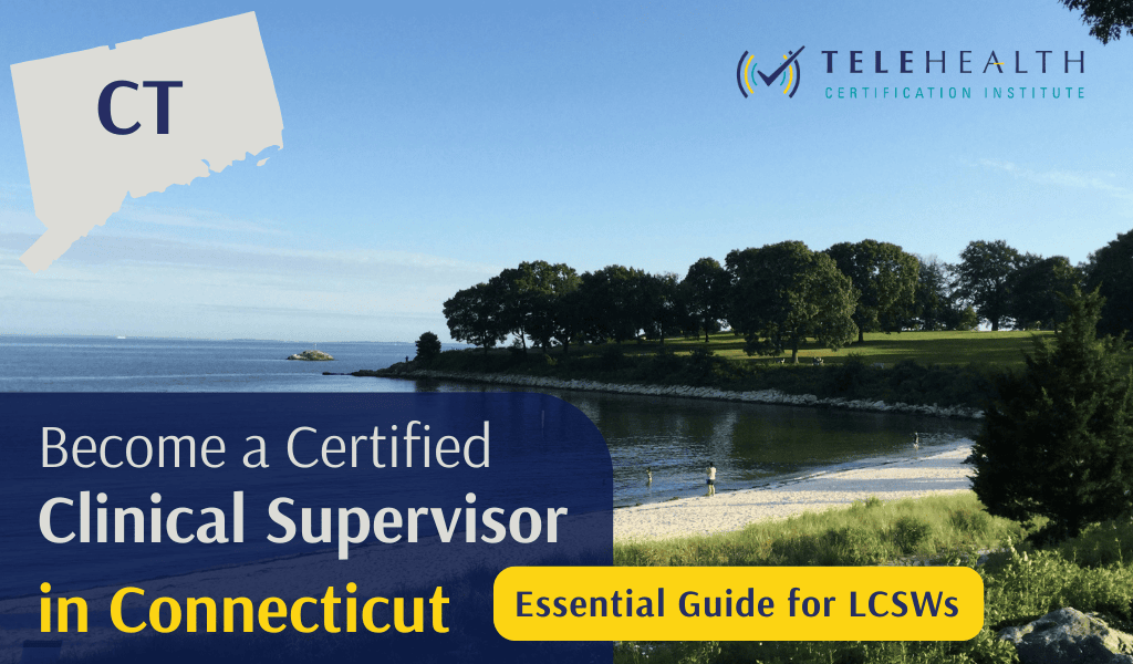 How to Provide Clinical Supervision in Connecticut as an LCSW