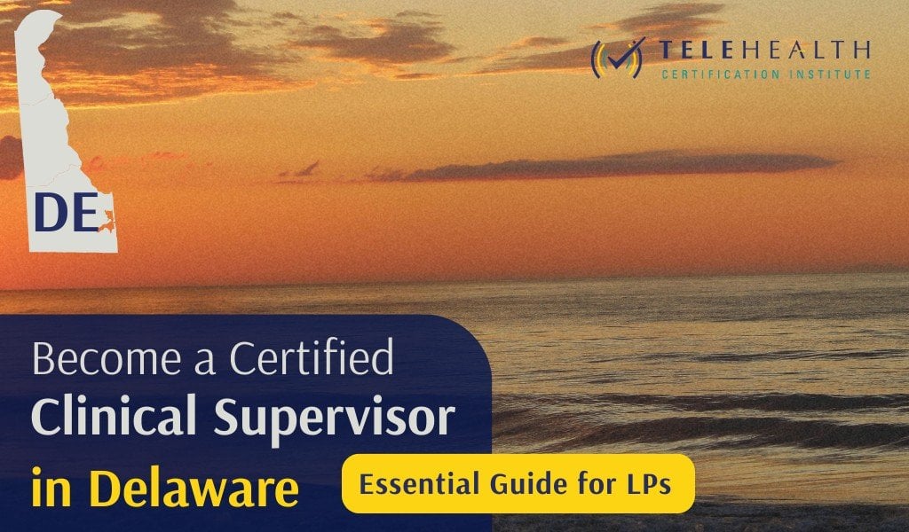 How to Serve as a Clinical Supervisor in Delaware as a Psychologist