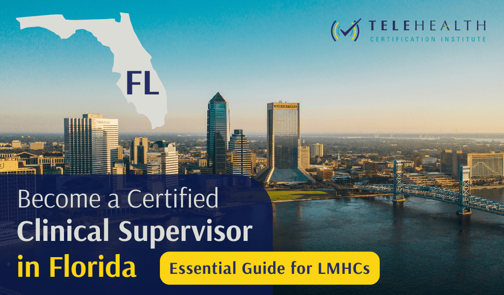 How to Become an Approved Clinical Supervisor for LMHCs in Florida