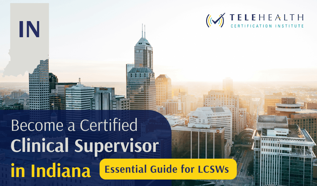 How to Serve as a Clinical Supervisor in Indiana as an LCSW