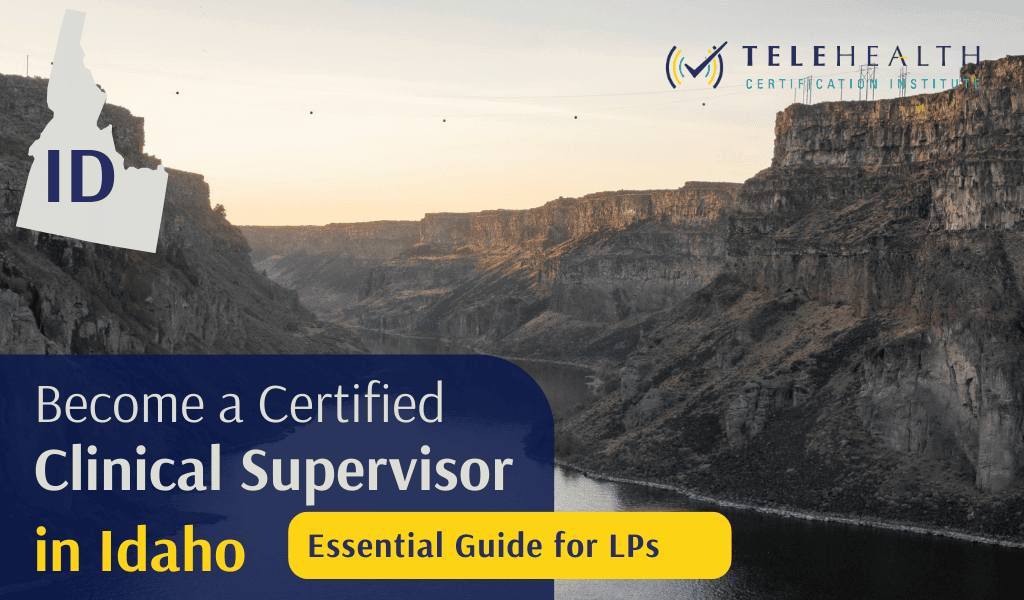 How to Serve as a Clinical Supervisor in Idaho as a Psychologist
