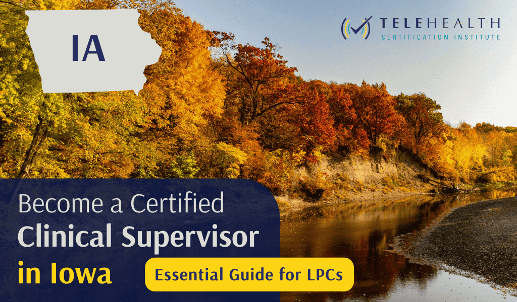How to Become an Approved Clinical Supervisor for LPCs in Iowa