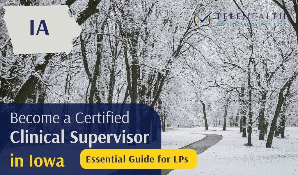 How to Serve as a Clinical Supervisor in Iowa as a Psychologist