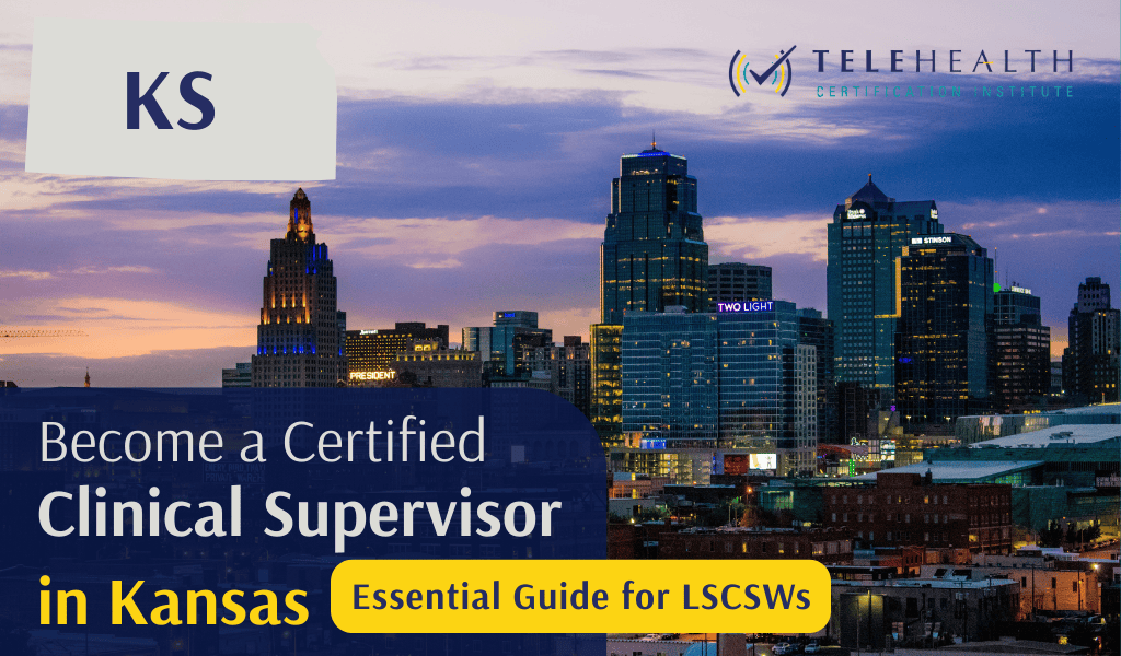 How to Serve as a Clinical Supervisor in Kansas as an LSCSW