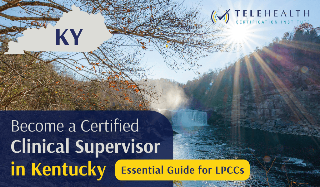 How to Become an Approved Clinical Supervisor for LPCCs in Kentucky