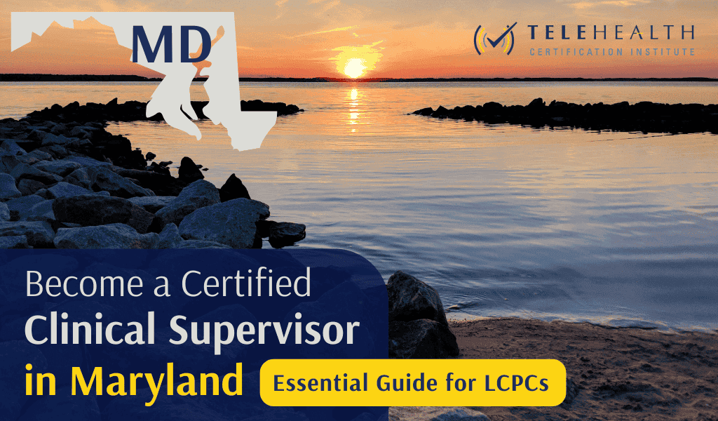 How to Become an Approved Clinical Supervisor in Maryland: A Guide for LCPCs