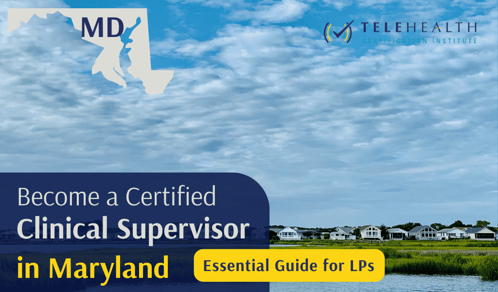 How to Serve as a Clinical Supervisor in Maryland (Psychologists Guide)