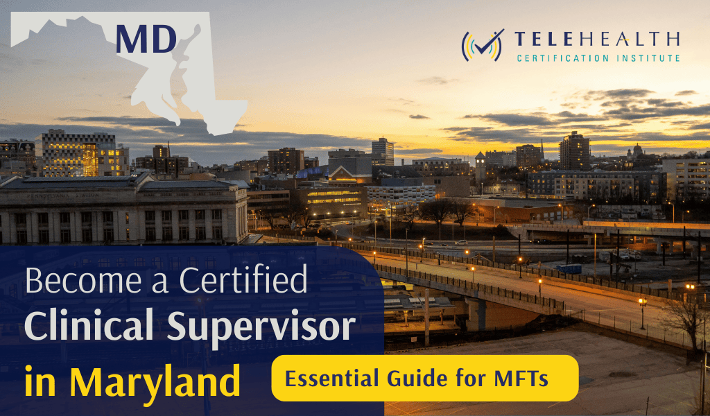 How to Become an Approved Clinical Supervisor in Maryland as an LCMFT