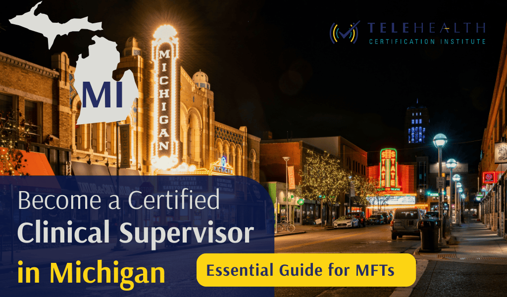 How to Serve as a Clinical Supervisor in Michigan as a Marriage and Family Therapist (MFT)