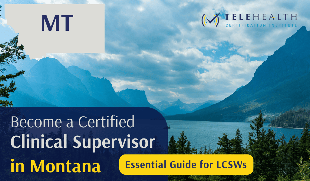 How to Serve as a Clinical Supervisor in Montana (LCSW Guide)