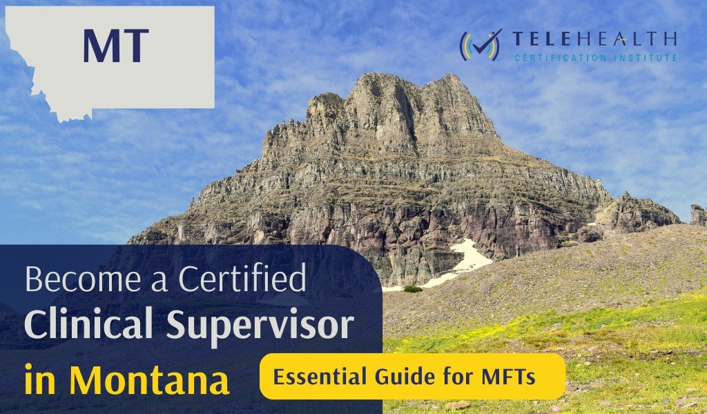 How to Serve as a Clinical Supervisor in Montana as a Marriage and Family Therapist (MFT)