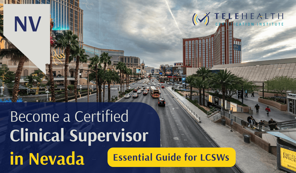 How to Serve as a Clinical Supervisor in Nevada (LCSW Guide)