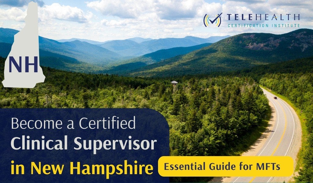 How to Serve as a Clinical Supervisor in New Hampshire as a Marriage and Family Therapist (MFT)
