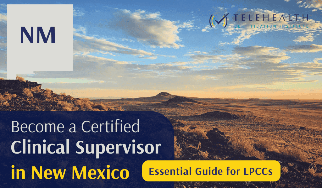 How to Become an Approved Clinical Supervisor in New Mexico: A Guide for LPCCs