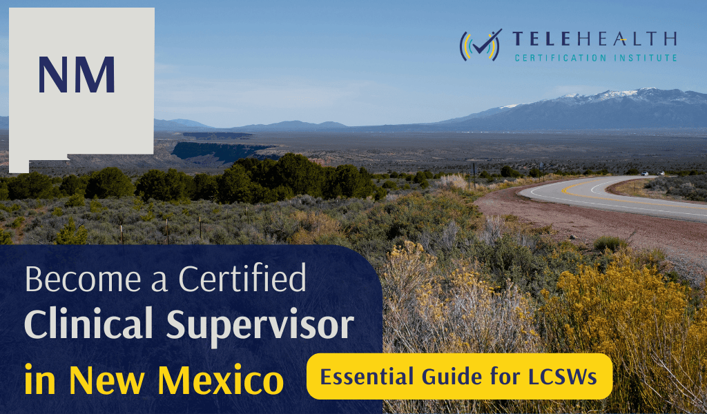 How to Become & Stay Approved as a Clinical Supervisor in New Mexico (LCSW Guide)