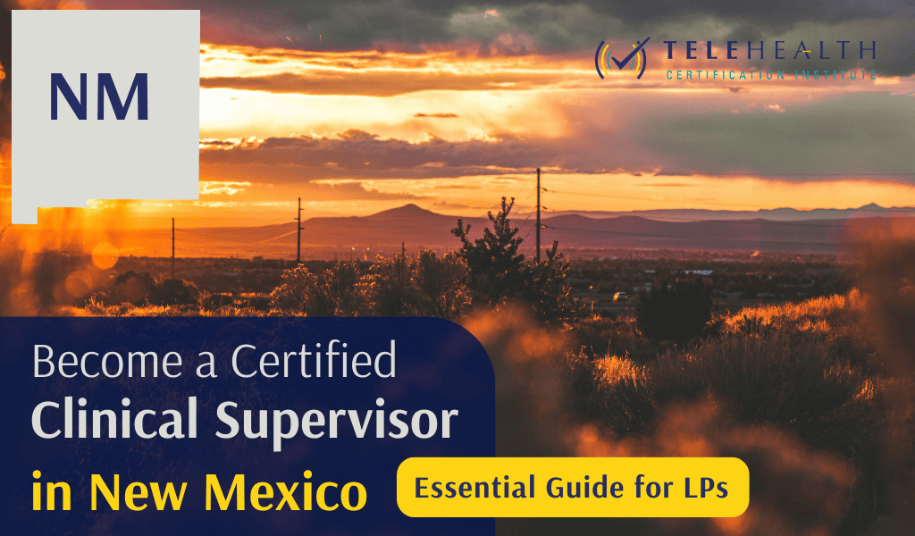 How a Psychologist in New Mexico Can Serve as a Clinical Supervisor
