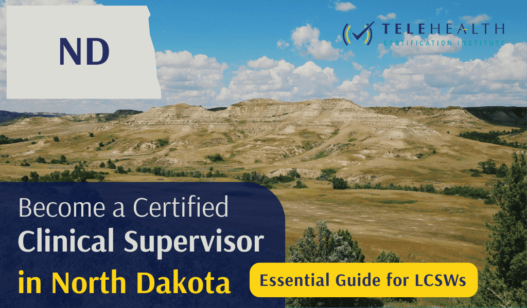 How to Serve as a Clinical Supervisor in North Dakota (LCSW Guide)