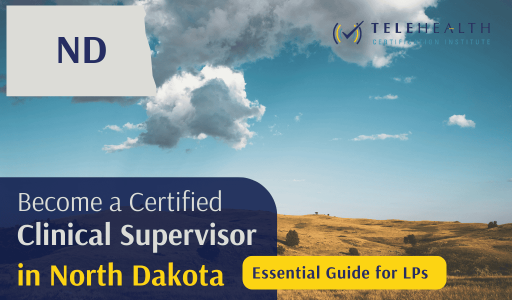 How to Serve as a Clinical Supervisor in North Dakota as a Licensed Psychologist