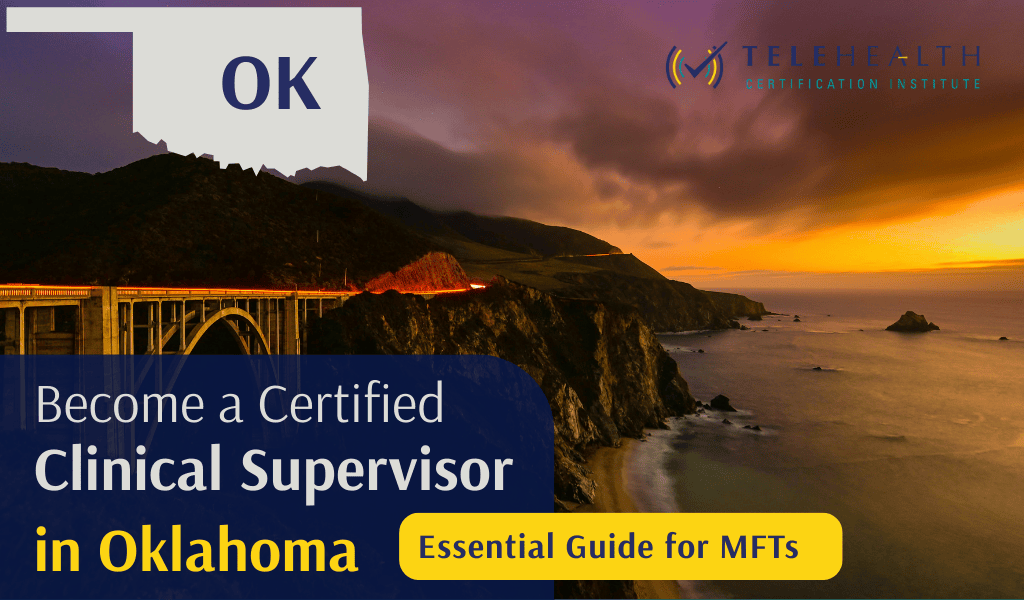 How to Become an Approved Clinical Supervisor in Oklahoma as a Licensed Marriage and Family Therapist (LMFT)