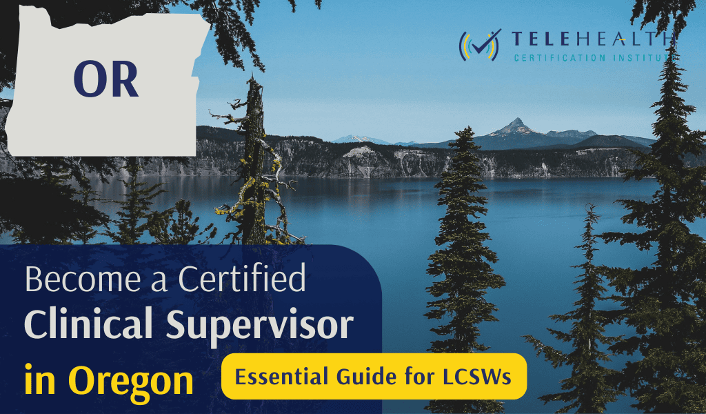 How to Serve as a Clinical Supervisor in Oregon (LCSW Guide)