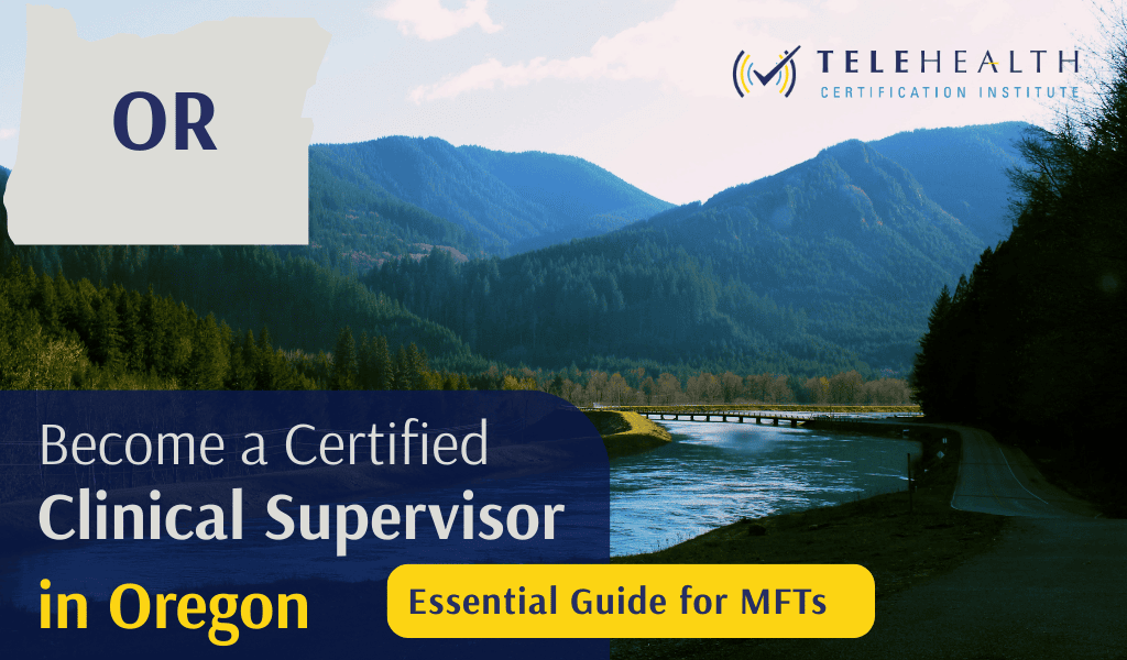 How to Become an Approved Clinical Supervisor in Oregon as a Marriage and Family Therapist (MFT)