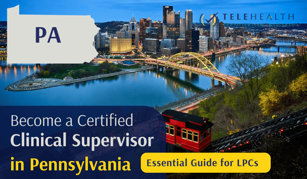 How to Become an Approved Clinical Supervisor for LPCs in Pennsylvania