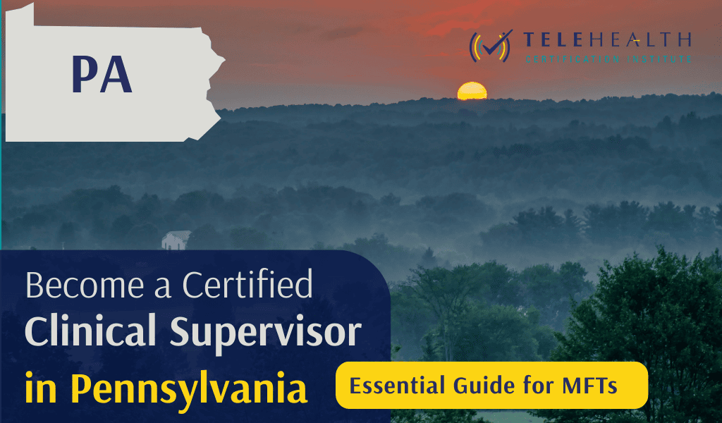 How to Serve as a Clinical Supervisor in Pennsylvania as a Marriage and Family Therapist (MFT)