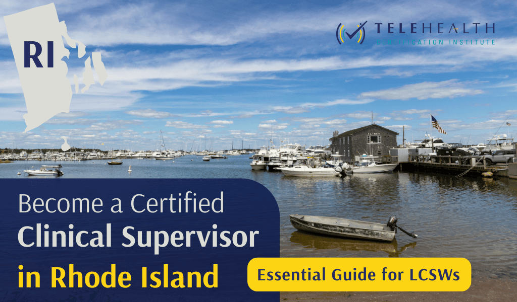 How to Serve as a Clinical Supervisor in Rhode Island (LCSW Guide)