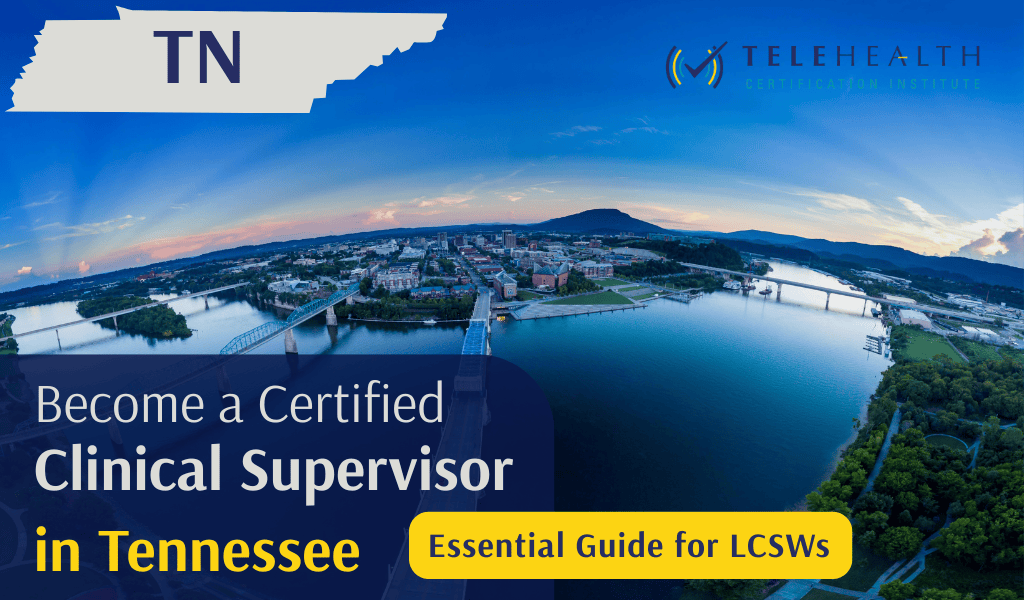 How to Serve as a Clinical Supervisor in Tennessee (LCSW Guide)