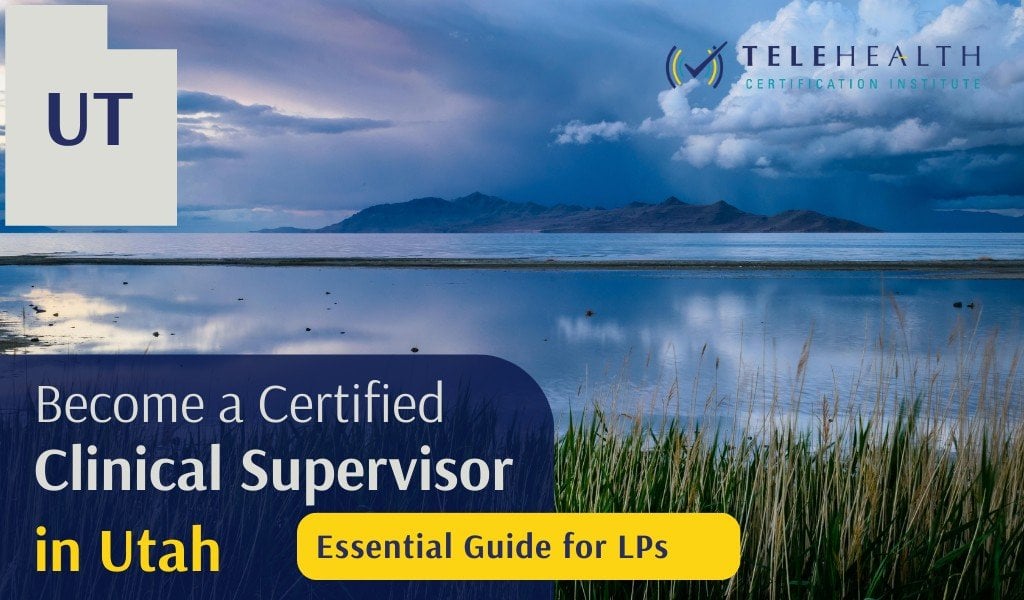 How to Serve as a Clinical Supervisor in Utah as a Licensed Psychologist