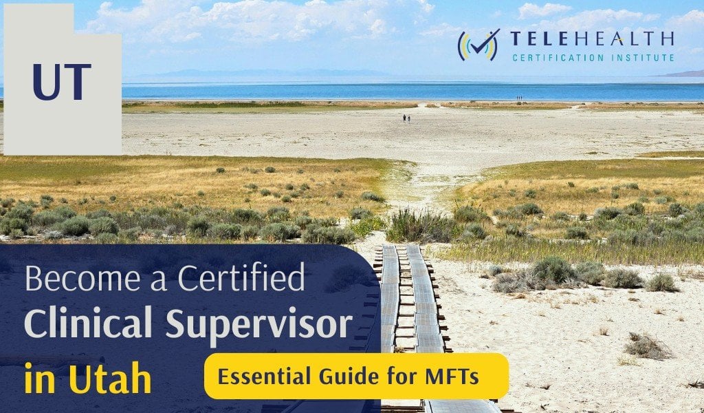 How to Serve as a Clinical Supervisor in Utah as a Licensed Marriage and Family Therapist (LMFT)