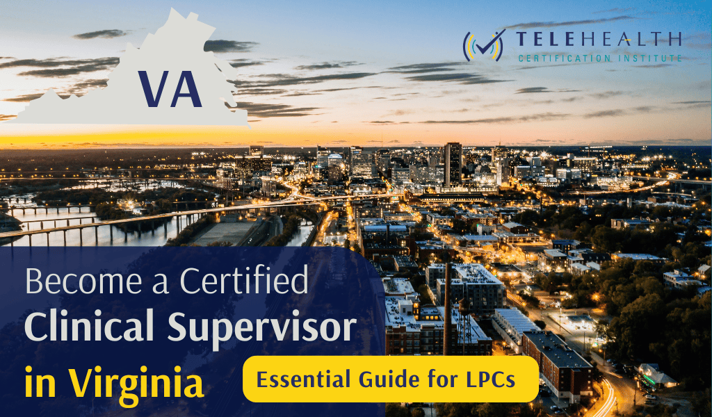 How to Become an Approved Clinical Supervisor for LPCs in Virginia