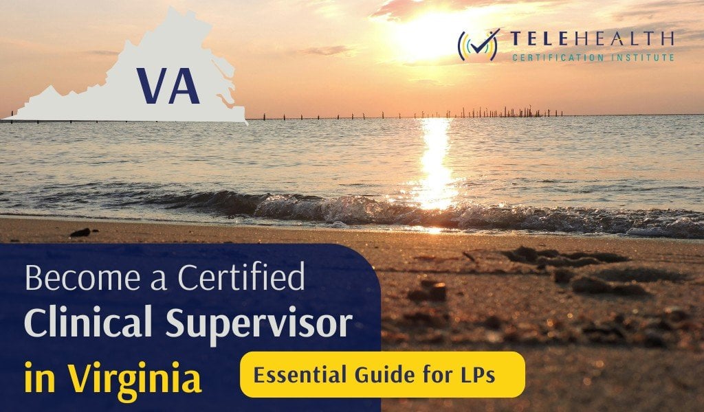How to Serve as a Clinical Supervisor in Virginia as a Licensed Psychologist