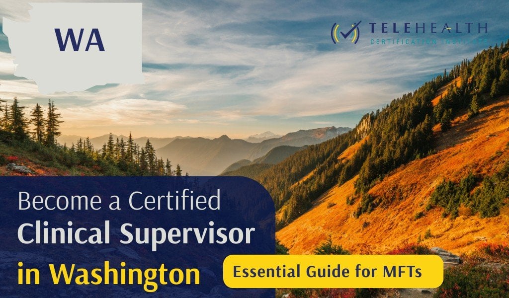 How to Serve as a Clinical Supervisor in Washington as a Licensed Marriage and Family Therapist (LMFT)