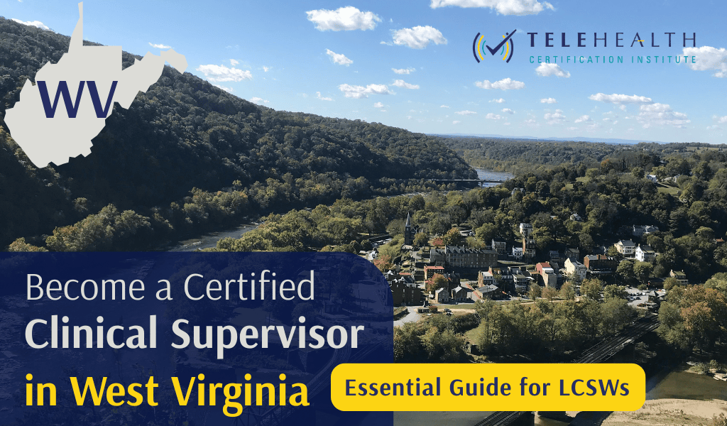 How to Serve as a Clinical Supervisor in West Virginia (LCSW Guide)