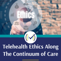 Finger Pointing in relation to Telehealth Ethics Along the Continuum of Care